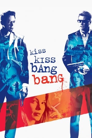 Kiss kiss, bang bang